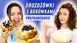 Robimy ciasto PÓŁFRANCUSKIE! Drożdżówki inne niż wszystkie z serem i borówkami.