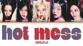 aespa 에스파 'Hot Mess' Lyrics | 5 members ver. (Color Coded Lyrics) You as a member