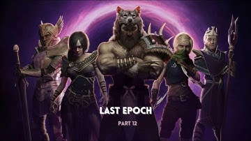 Last Epoch l Full Release l Acolyte to Necromancer Class l Playthrough l Part 12 - No Commentary