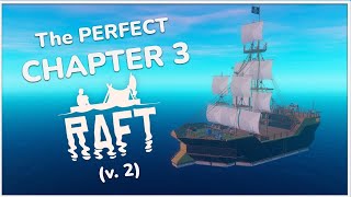 The PERFECT Raft for Chapter 3 (version 2)