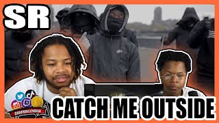 SR - Catch Me Outside ft. SD, Doubleback, Trap SG & HK [Music Video] | GRM Daily REACTION