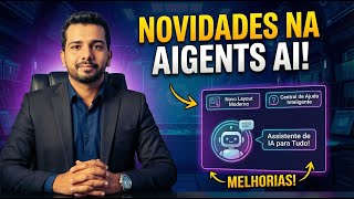 ✨ Novidades na Aigents! Agente de I.A. + ferramentas + Whatsapp  + [NO-CODE, SEM FLUXOS] 🚀