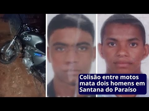 Colisão entre motos mata dois homens em Santana do Paraíso