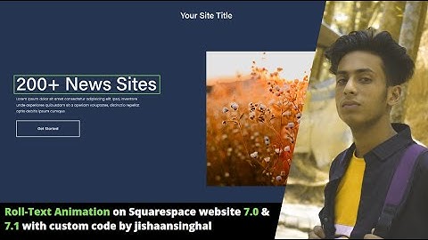 RollText Animation on Squarespace website 7.0 & 7.1 with custom code by jishaansinghal
