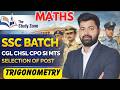 01 SSC Maths Trigonometry | SSC CGL CHSL CPO SI MTS | By Ashfaq Sir 🔥