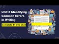 Complete Unit 3 | General English - I | Identifying Common Errors in Writing | BCA 1 Sem | NEP | MIC