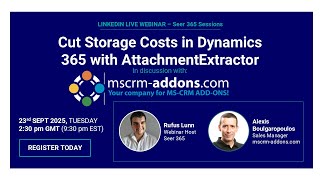 Seer 365 Sessions: Cut Storage Costs in Dynamics 365