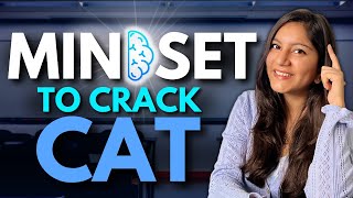 The RIGHT Mindset To Crack CAT & Other Competitive Exams