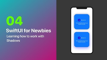 SwiftUI for Newbies 04 - Learning how to add Shadows to your design
