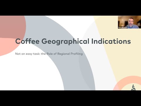 Mario Fernandez, Technical Officer, Specialty Coffee Association: Coffee Geographical Indications