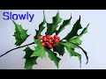 ABC TV | How To Make Christmas Holly Branch From Crepe Paper (Slowly)- Craft Tutorial