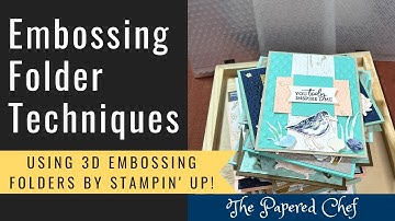 Embossing Folder Tips & Tricks - Using Basics 3D Embossing Folders by Stampin’ Up!