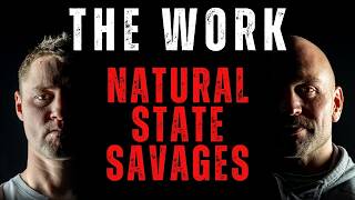 The Work Podcast Episode 75 - Natural State Savages