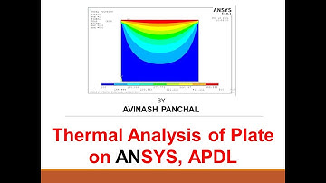 Lecture 3 :: ANSYS APDL- Know How to do Thermal Analysis of a plate