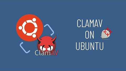 How to install ClamAV Antivirus on Ubuntu 22.04 LTS | Step By Step Tutorial