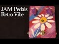 Jam pedals retro vibe demo