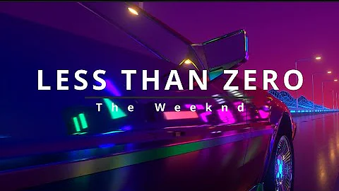 Less Than Zero - The Weeknd (10 Hours, Lyrics) - 2022 Dawn FM Album