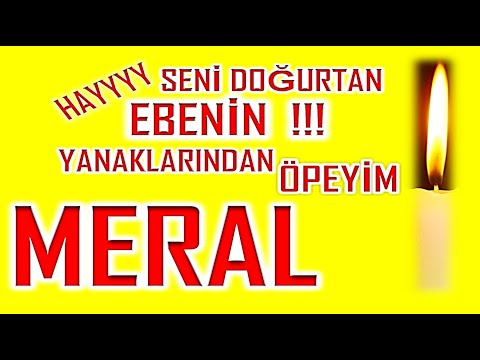 İyi ki Doğdun Meral İsme Özel Komik Doğum Günü Şarkısı