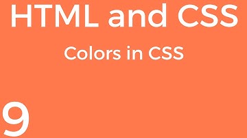 [Part 9] HTML and CSS for Beginners - Colors in CSS