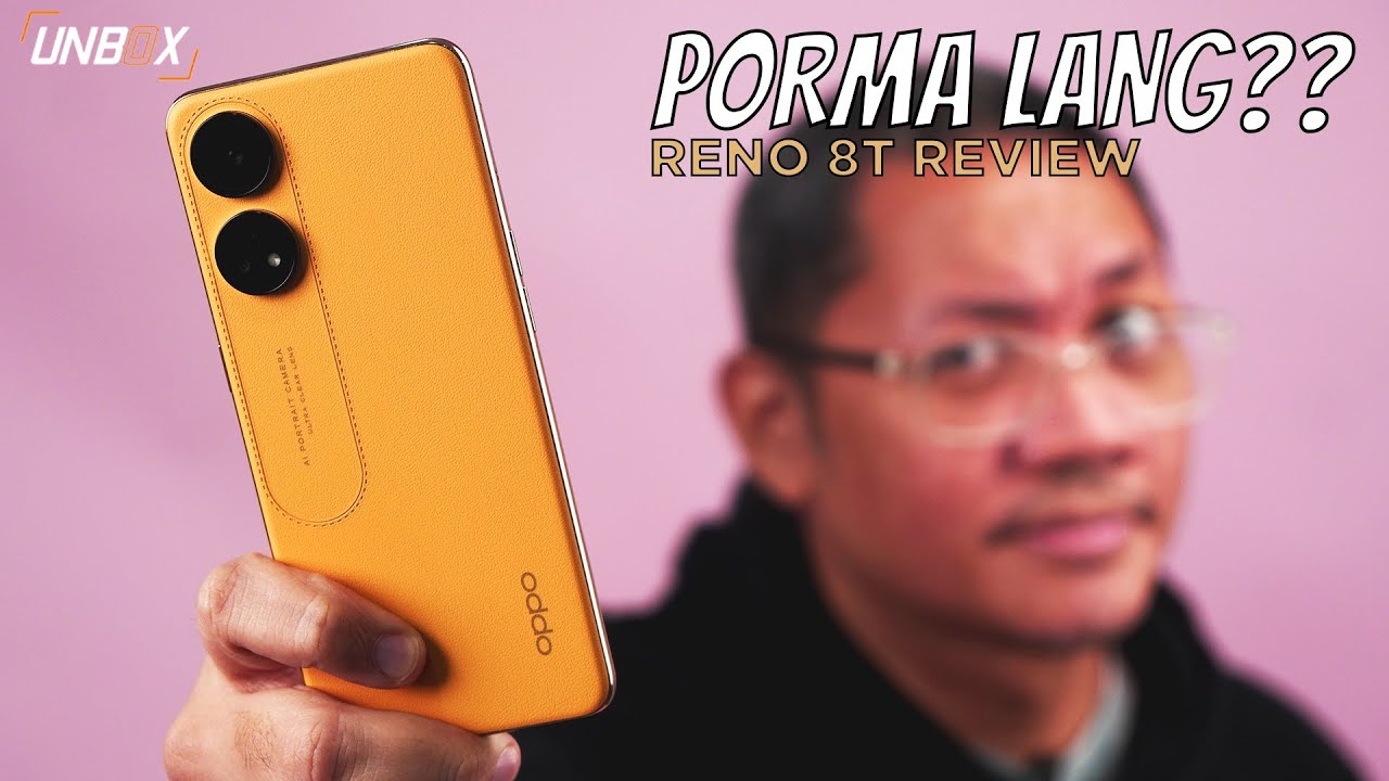 Ang Gwapo… ng Phone!  OPPO Reno 8T Review 