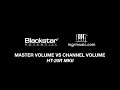 Channel volume vs master volume  blackstar potential lesson
