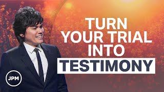 God Can Turn Your Troubles Into Testimony | Joseph Prince Ministries