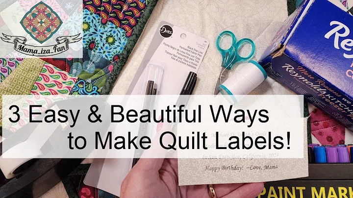 3 Easy & Beautiful Ways to Make Quilt Labels!
