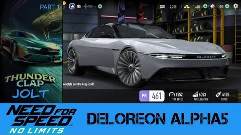 NEED FOR SPEED NO LIMITS || DELOREAN ALPHA5 ( THUNDER CLAP - JOLT ) DAY 1 || GAMEPLAY