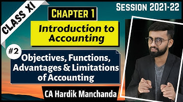 Introduction to Accounting | Objectives, Functions, Advantages & Limitations of Accounting | Ch-1 |
