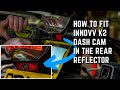 How To Fit the INNOVV K2 Rear Dash Cam in the Reflector