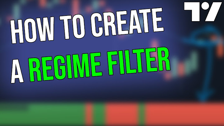 How to create a REGIME FILTER in Pine Script