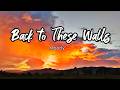 Back to These Walls - Moody | Lyrics Video