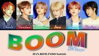 #nct dream - boom 'color coded' han/rom/indo subtitle |by : #ren_918
