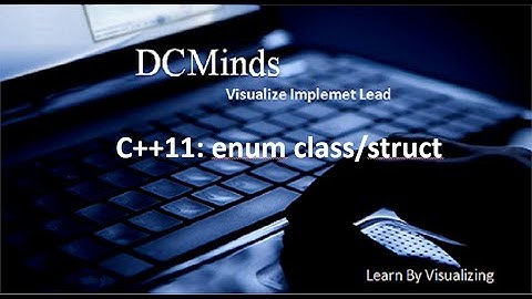 C++11 : enum class/struct