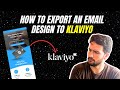 How To Export A Figma Design To Klaviyo | Beginner Tutorial 2025