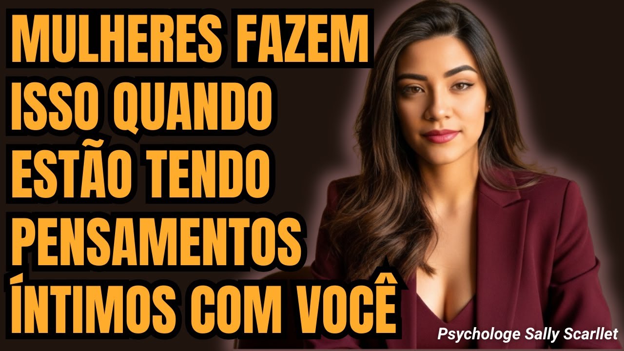 7 sinais psicológicos de que ela está FANTASIANDO com você em segredo