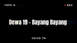 Dewa 19 - Bayang Bayangs