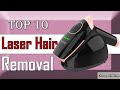 ✅ 10 Best Laser Hair Removal New Model 2022