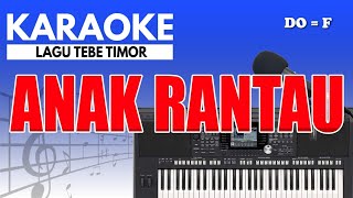 Karaoke - Anak Rantau ( Tebe Timor )