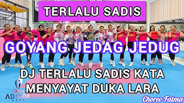 TERLALU SADIS - DJ TERLALU SADIS KATA MENYAYAT DUKA LARA SENAM KREASI AERODANCEMIX @AdindaAeroZumba 