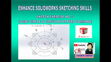 Solidworks Tutorial||Sketch Exercise - 3|| How to use Circle & Circular Sketch Pattern in Solidworks