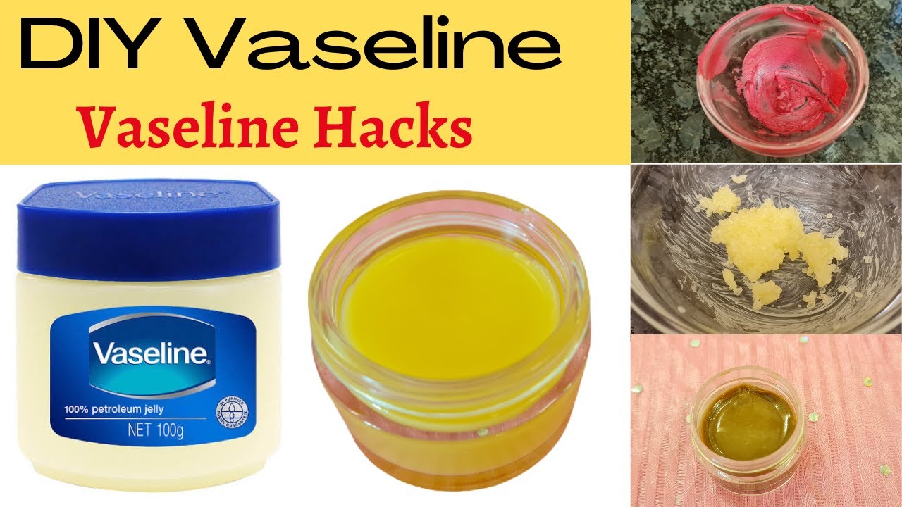 DIY VASELINEHOMEMADE VASELINE 100 NATURALVASELINE HACKSUSES OF