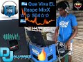 Que viva el raspe mixx 504 dj lvarez