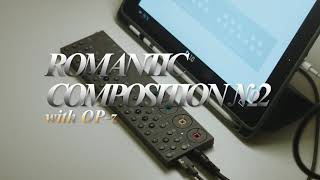 Romantic Composition. Complete song with OP-z sequencer. screenshot 2