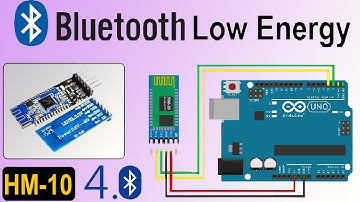 Bluetooth Low Energy Tutorial with HM-10 BLE 4.0 & Arduino