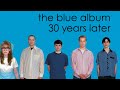 Weezer AKA &quot;The Blue Album&quot; 30 Years Later|Vinyl Monday
