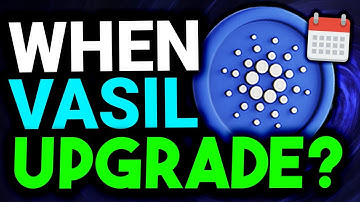 Cardano’s Vasil Upgrade Date Explained (ADA)