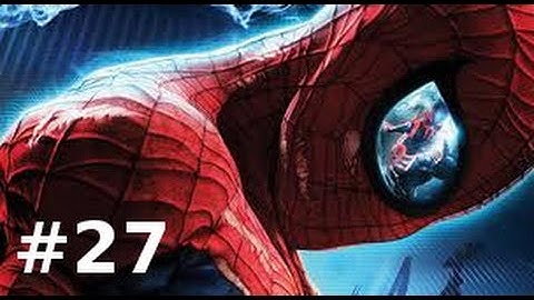 #27 The Amazing Spider-Man | Chapter 7: Spidey to the Rescue part3 | Complete Playthrough