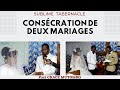 CONSÉCRATION DE DEUX MARIAGES PAST GRACE MUTOMBO 