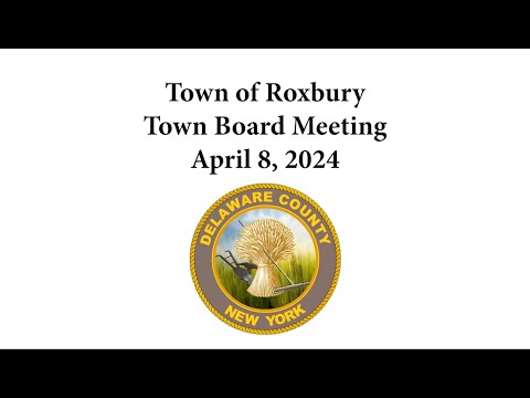Town of Roxbury Board Meeting - April 8, 2024